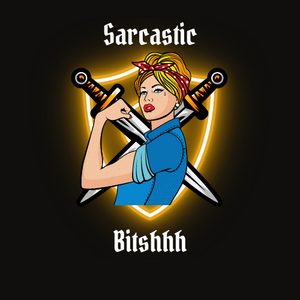 Sarcastic Bitshhh Clothing